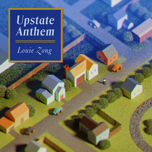 Louie Zong — Upstate Anthem cover artwork