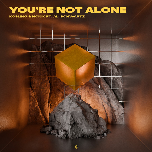 Kosling & NONIK featuring Ali Schwartz — You&#039;re Not Alone cover artwork