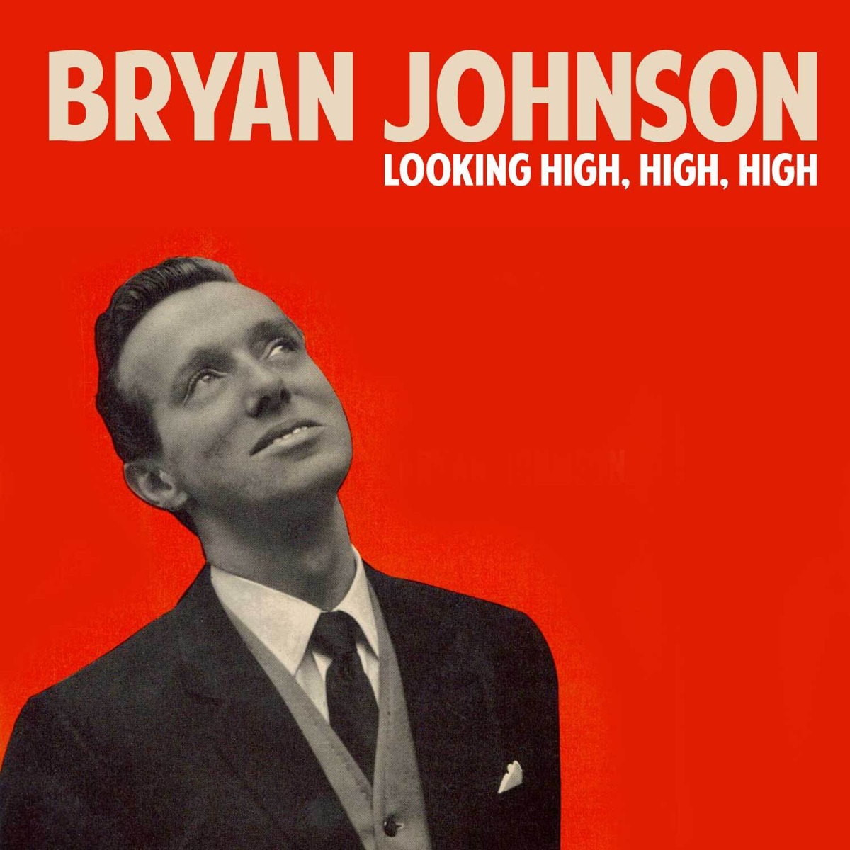 Bryan Johnson — Looking High High High cover artwork