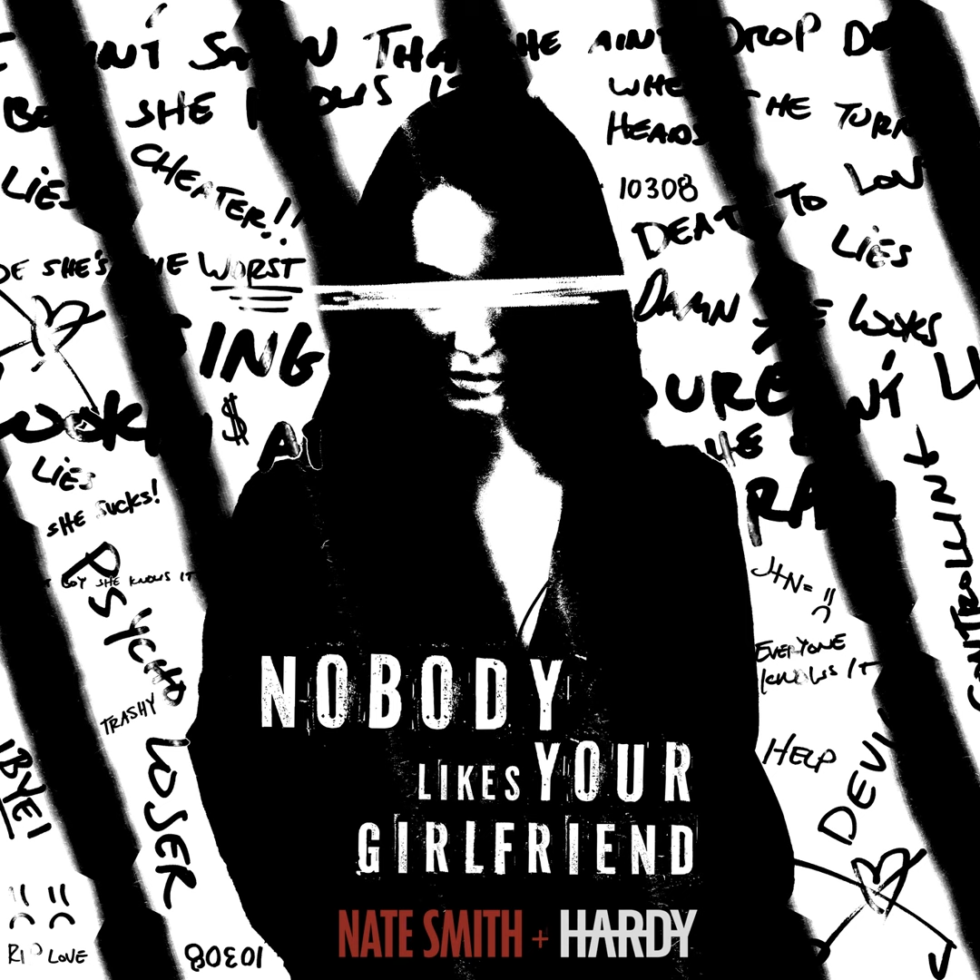 Nate Smith & HARDY — Nobody Likes Your Girlfriend cover artwork