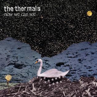 The Thermals — Now We Can See cover artwork