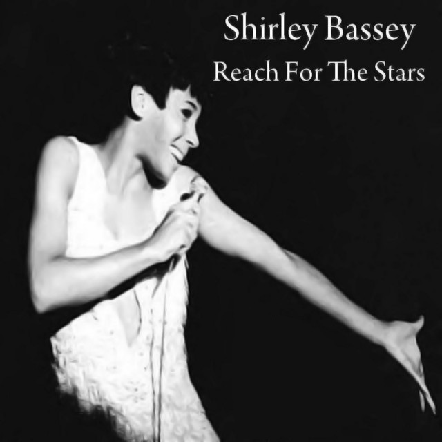 Shirley Bassey — Reach For The Stars cover artwork