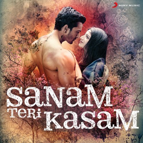Ankit Tiwari & Palak Muchhal — Sanam Teri Kasam cover artwork
