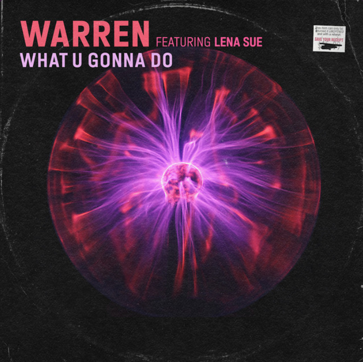 Warren featuring Lena Sue — What U Gonna Do cover artwork