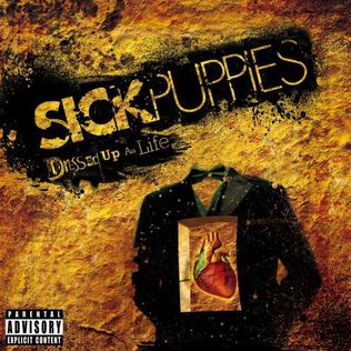 Sick Puppies Dressed Up as Life cover artwork