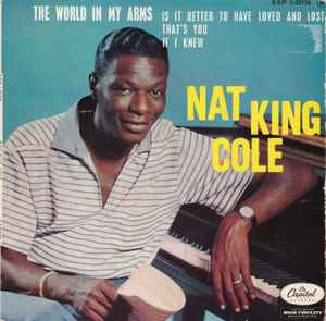 Nat King Cole — The World In My Arms cover artwork