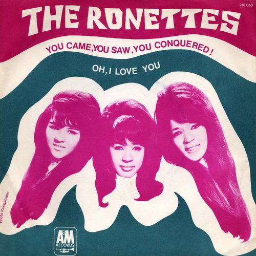 The Ronettes — You Came, You Saw, You Conquered! cover artwork