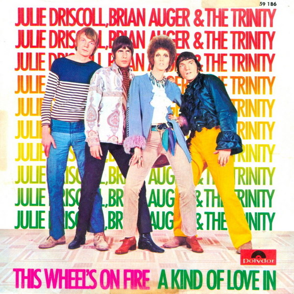 Julie Driscoll, Brian Auger &amp; The Trinity — This Wheel&#039;s On Fire cover artwork