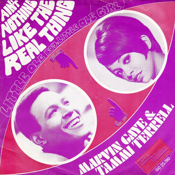 Marvin Gaye &amp; Tammi Terrell — Ain&#039;t Nothing Like the Real Thing cover artwork