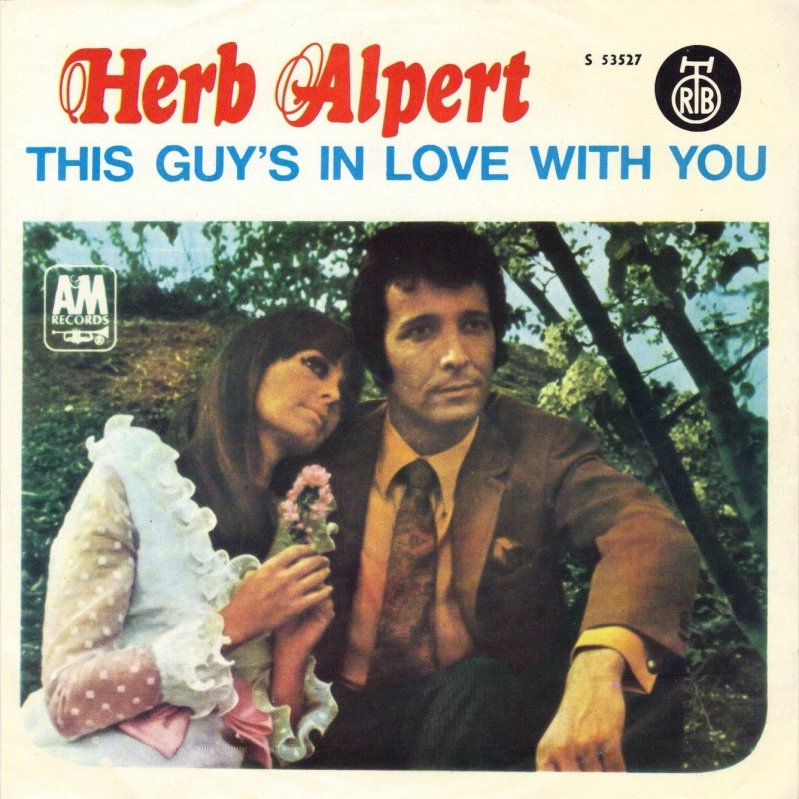 Herb Alpert &amp; The Tijuana Brass — This Guy&#039;s in Love With You cover artwork