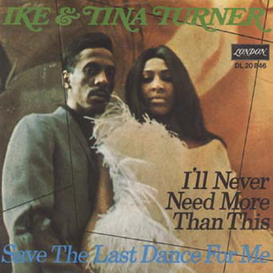 Ike &amp; Tina Turner — I&#039;ll Never Need More Than This cover artwork