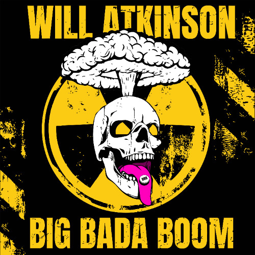 Will Atkinson — Big Bada Boom cover artwork