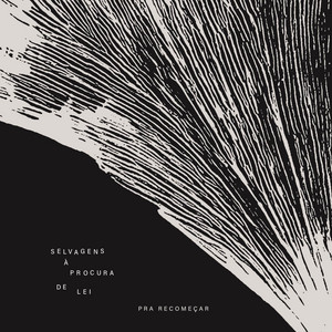 Selvagens à Procura de Lei Pra Recomeçar cover artwork