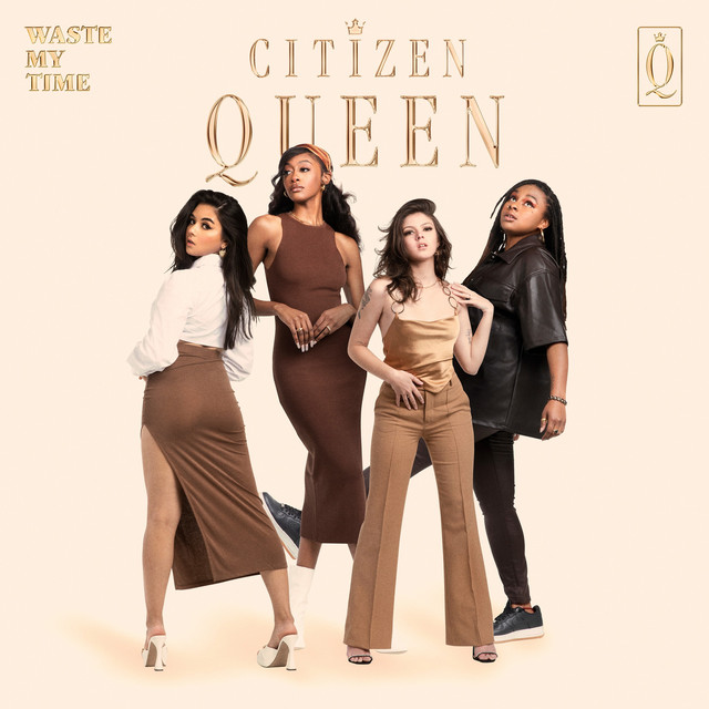 Citizen Queen — Waste My Time cover artwork