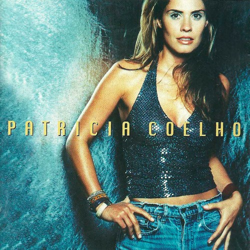 Patrícia Coelho — Meu Sangue Ferve Por Você cover artwork
