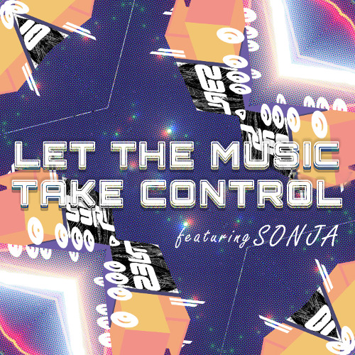 S3RL & SONJA (DE) — Let The Music Take Control cover artwork
