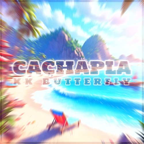 kkbutterfly27xx — CACHAPLA cover artwork