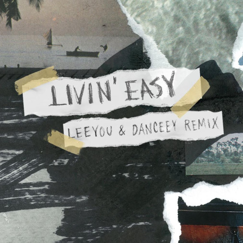 Cody Simpson — Livin&#039; Easy (Leeyou &amp; Danceey Remix) cover artwork