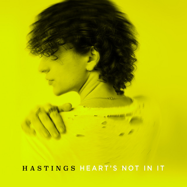 Hastings — Heart&#039;s Not In It cover artwork