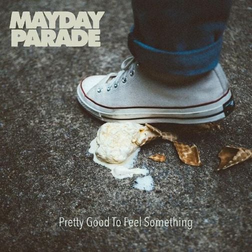Mayday Parade — pretty good to feel something cover artwork