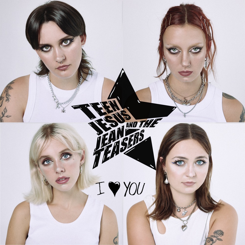Teen Jesus and the Jean Teasers I Love You cover artwork