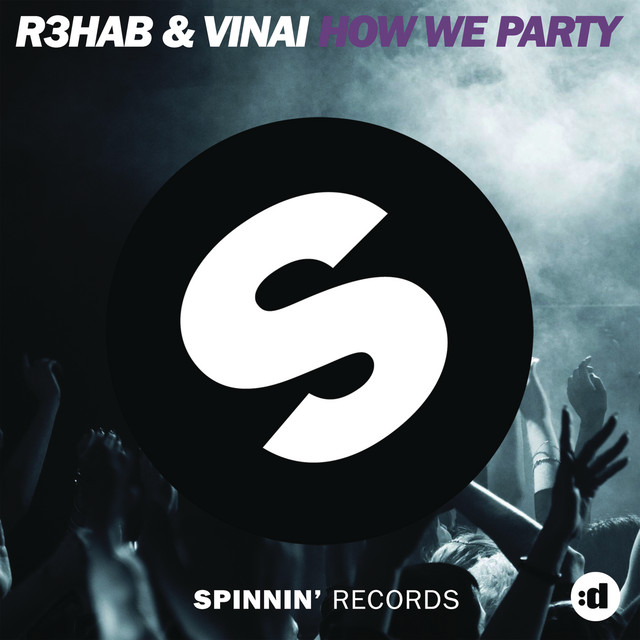 R3HAB & VINAI — How We Party cover artwork