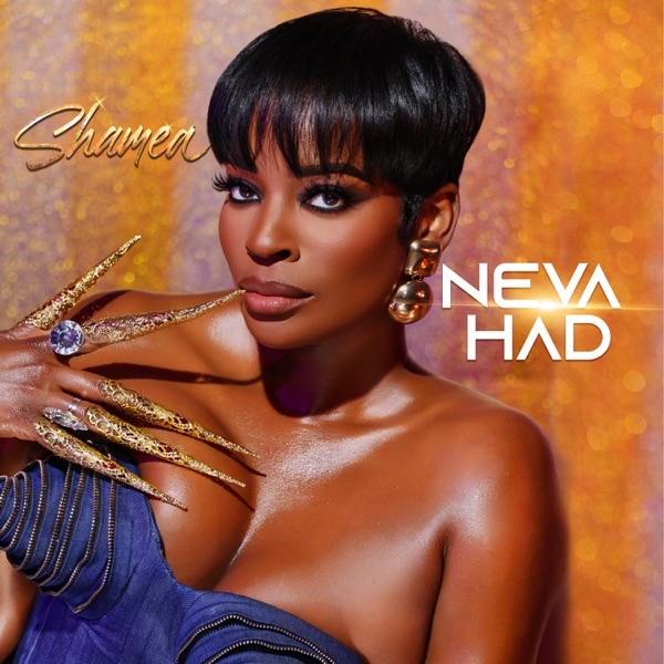 Shamea — Neva Had cover artwork