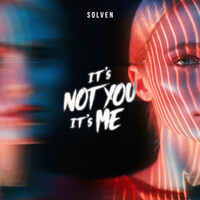 Solven — It&#039;s Not You It&#039;s Me cover artwork