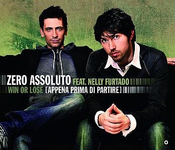 Zero Assoluto ft. featuring Nelly Furtado Win Or Lose (Appena prima di partire) cover artwork