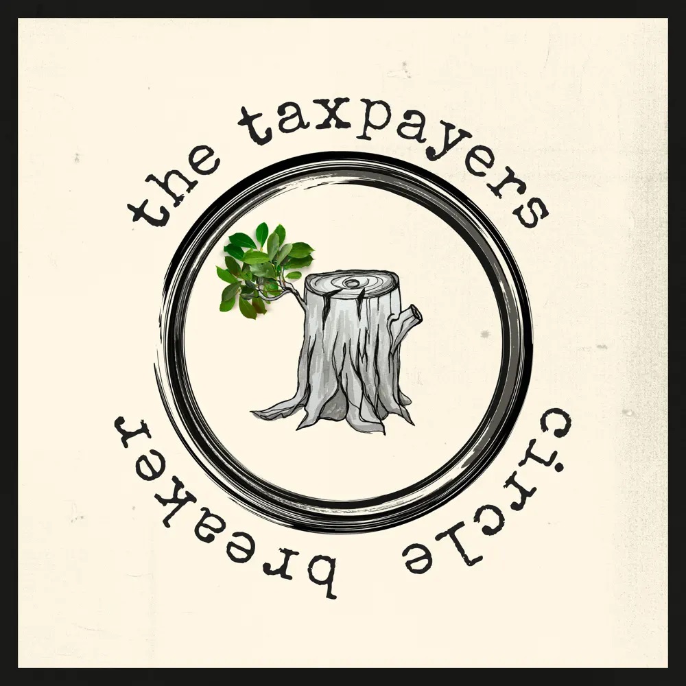 The Taxpayers Circle Breaker cover artwork