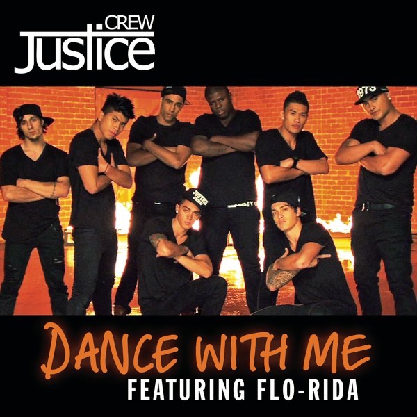 Justice Crew featuring Flo Rida — Dance with Me cover artwork
