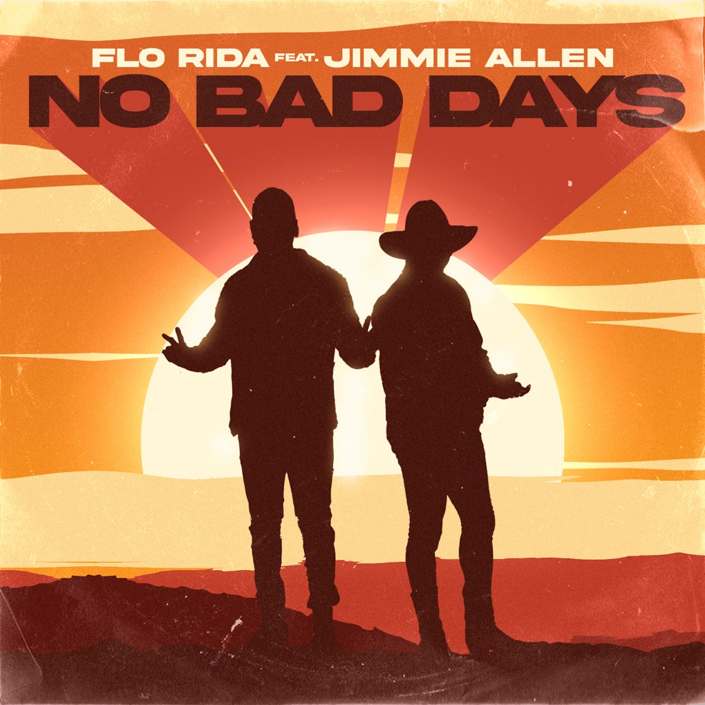 Flo Rida featuring Jimmie Allen — No Bad Days cover artwork