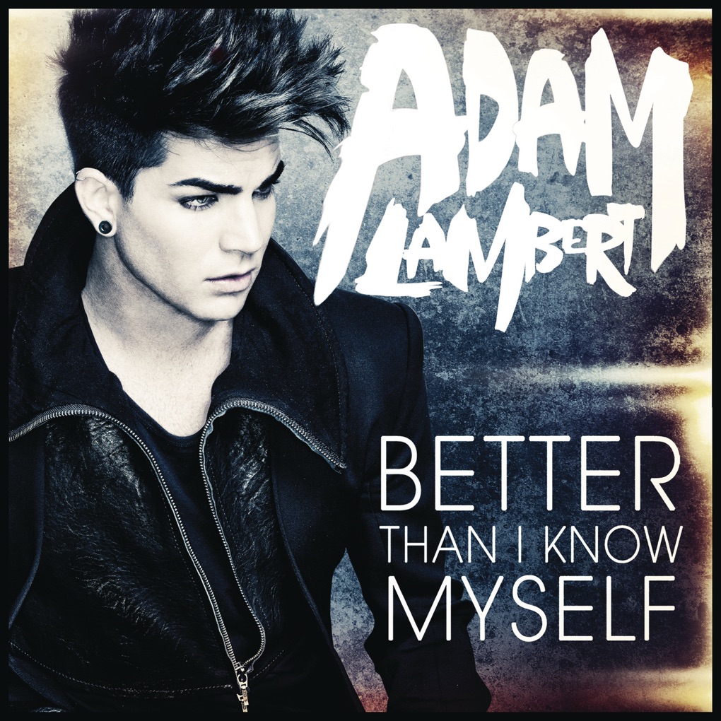 Adam Lambert — Better Than I Know Myself cover artwork