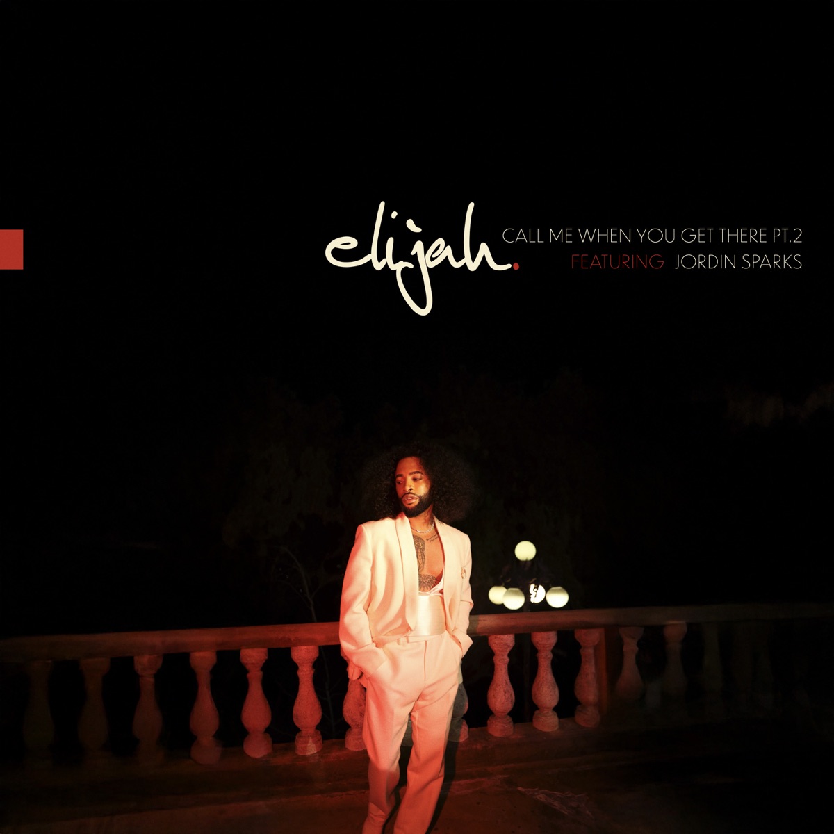 Elijah Blake featuring Jordin Sparks — Call Me When You Get There Pt. 2 cover artwork