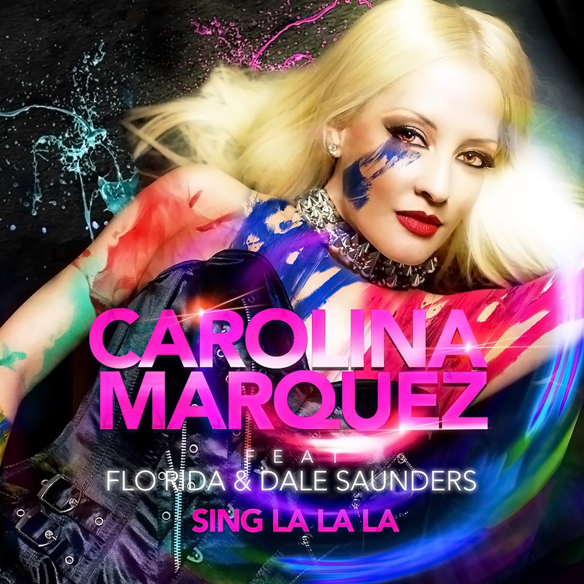 Carolina Marquez featuring Flo Rida & Dale Saunders — Sing La La La cover artwork