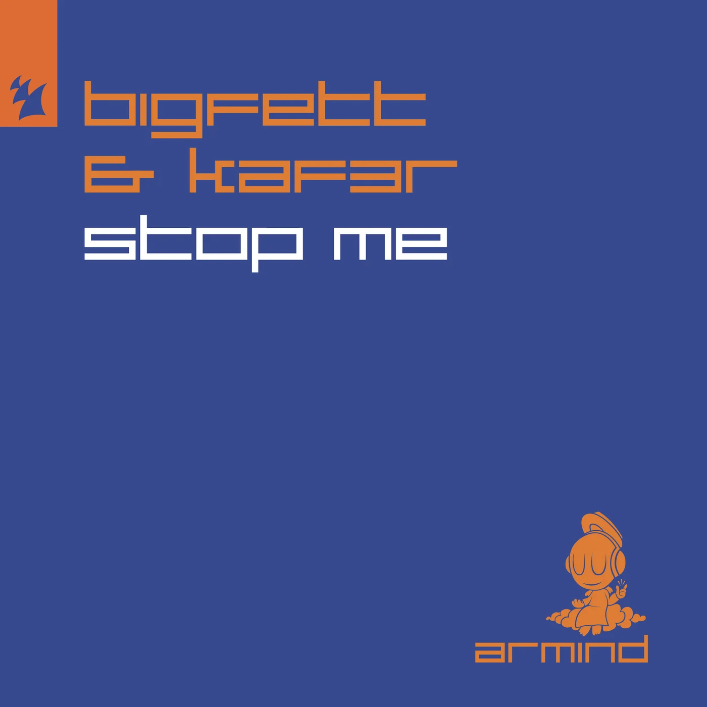 Bigfett & KAF3R — Stop Me cover artwork
