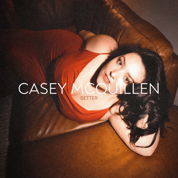 Casey McQuillen — Better cover artwork