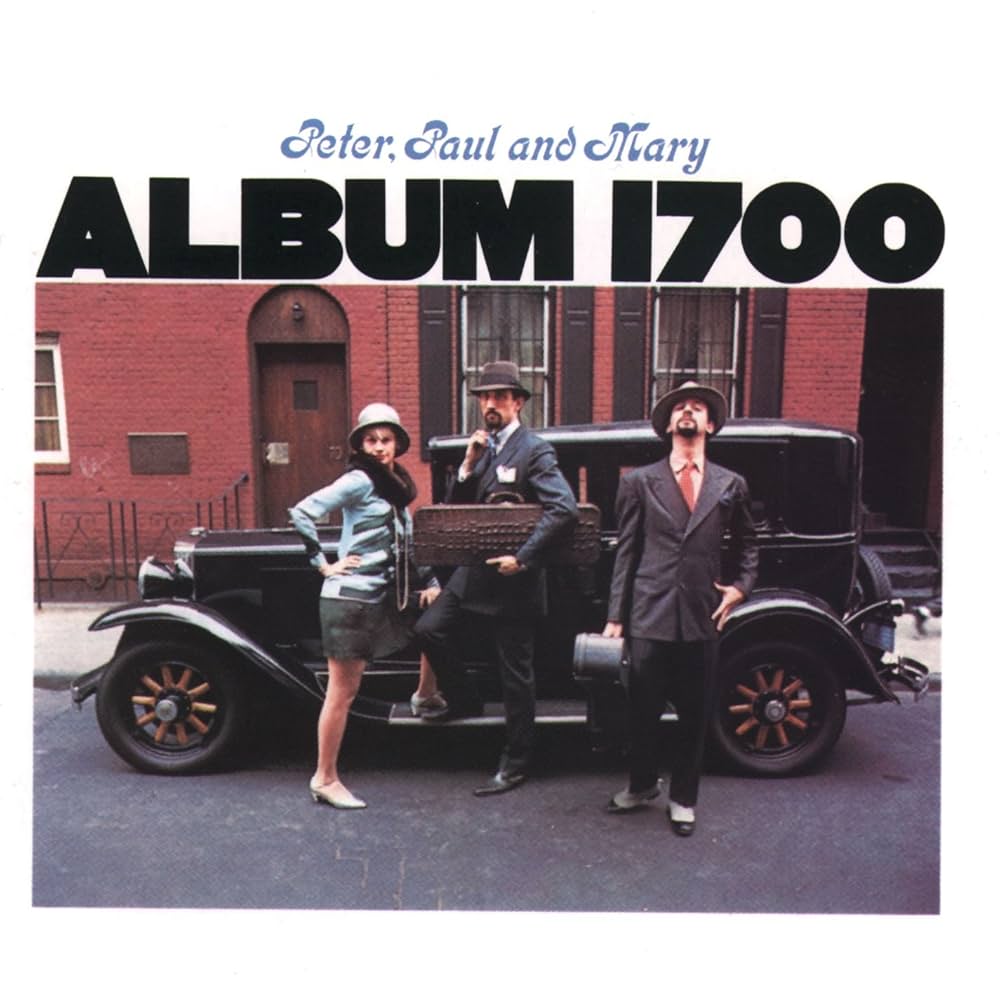 Peter, Paul &amp; Mary Album 1700 cover artwork