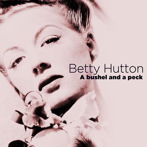 Perry Como & Betty Hutton — A Bushel And A Peck cover artwork