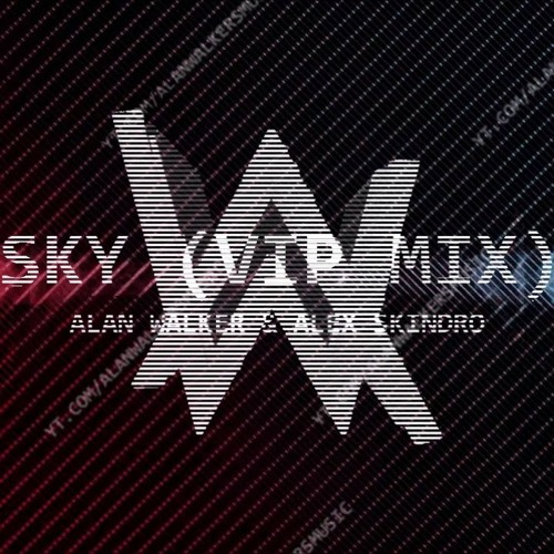 Alan Walker & Alex Skrindo — Sky VIP (Remix) cover artwork