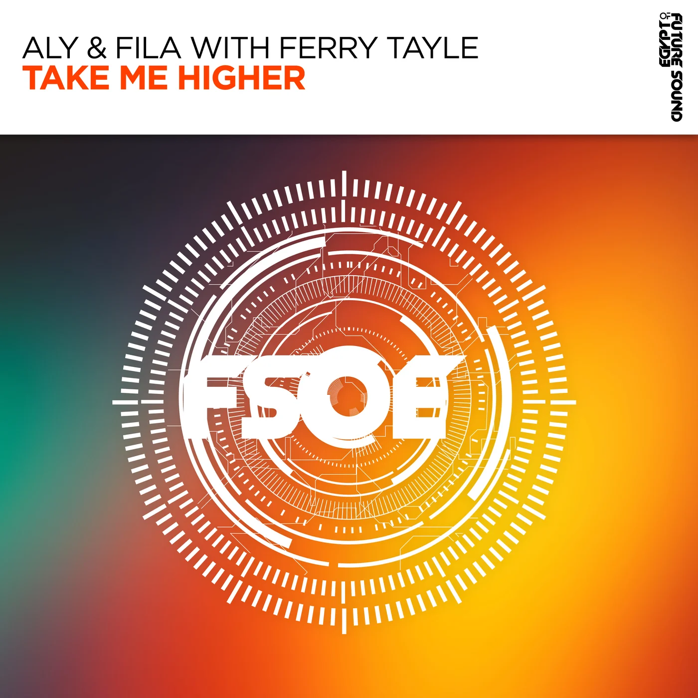 Aly &amp; Fila & Ferry Tayle — Take Me Higher cover artwork