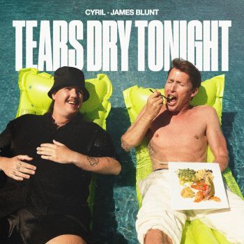 CYRIL & James Blunt Tears Dry Tonight cover artwork