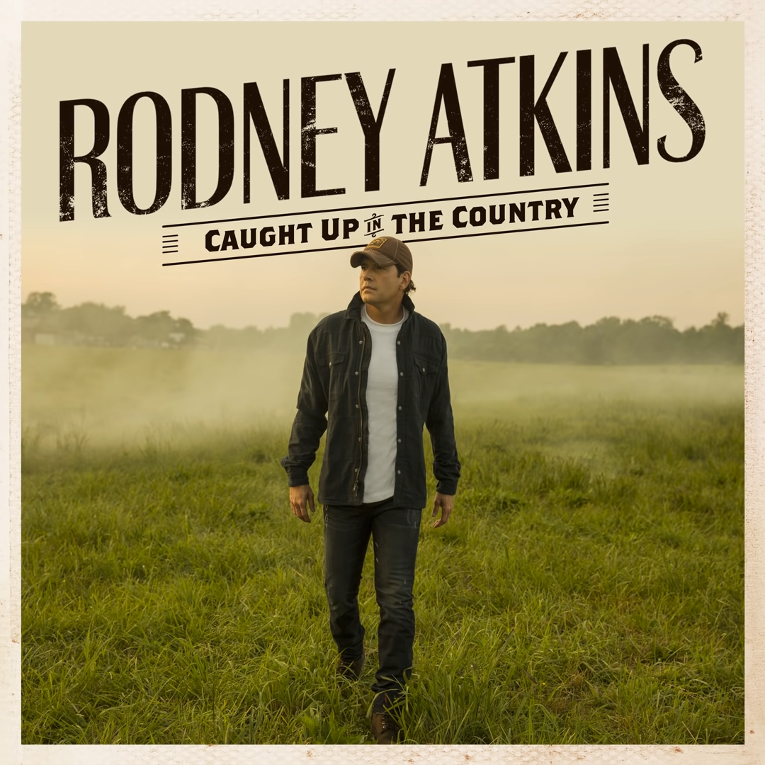 Rodney Atkins Caught Up In The Country cover artwork