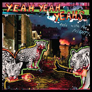 Yeah Yeah Yeahs — Date with the Night cover artwork