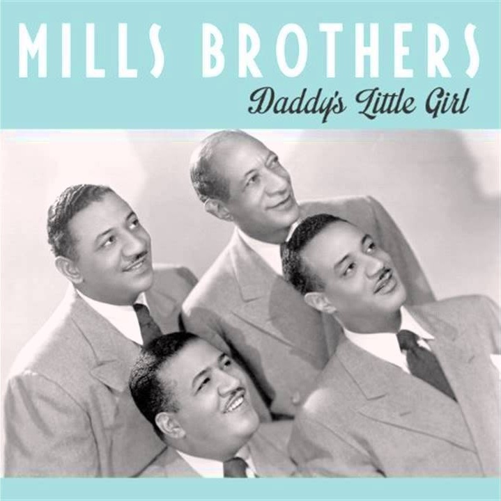 The Mills Brothers — Daddy&#039;s Little Girl cover artwork