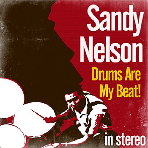 Sandy Nelson — Drums Are My Beat cover artwork