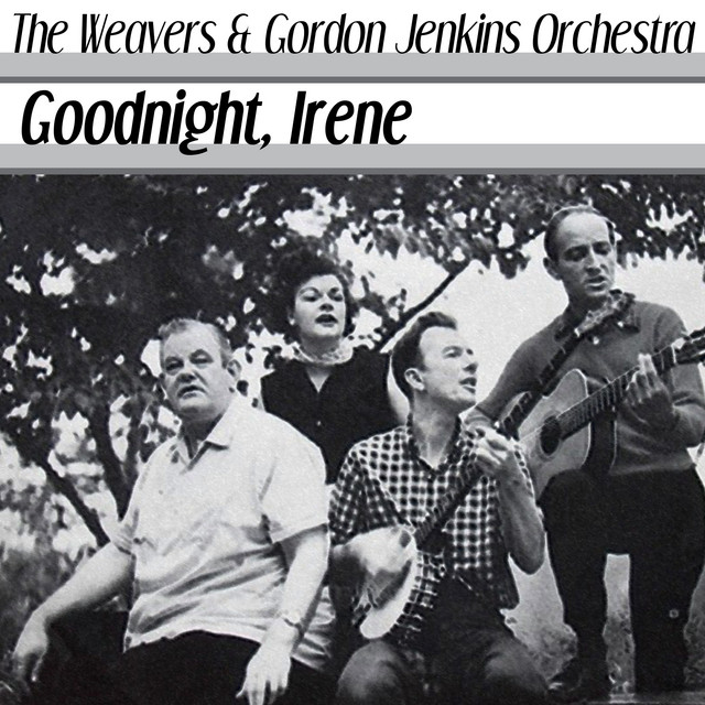 Gordon Jenkins & The Weavers — Goodnight, Irene cover artwork