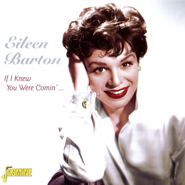 Eileen Barton — If I Knew You Were Comin' (I'd've Baked A Cake) cover artwork