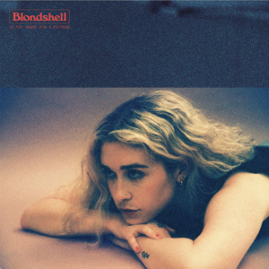 Blondshell If You Asked for a Picture cover artwork
