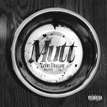 Leon Thomas & Freddie Gibbs — MUTT (Remix) cover artwork